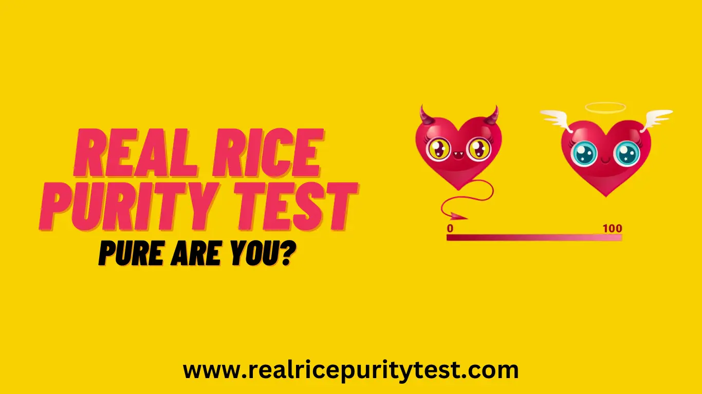 Real Rice Purity Test - Pure Are You?